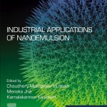 Industrial Applications of Nano emulsion