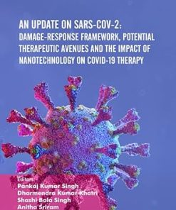 An Update on SARS-CoV-2: Damage-response Framework Potential Therapeutic Avenues and the Impact of Nanotechnology on COVID-19 Therapy