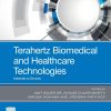 Terahertz Biomedical and Healthcare Technologies