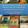 Agri-Food Industry Strategies for Healthy Diets and Sustainability