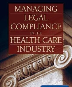Managing Legal Compliance In The Health Care Industry