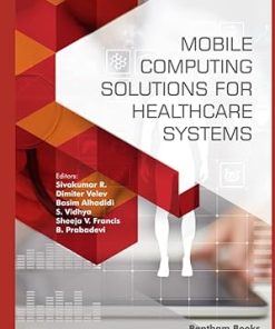 Mobile Computing Solutions for Healthcare Systems