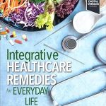 Integrative Healthcare Remedies for Everyday Life
