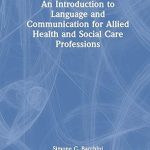 An Introduction to Language and Communication for Allied Health and Social Care Professions