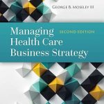 Managing Health Care Business Strategy