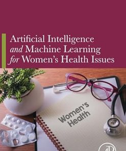 Artificial Intelligence and Machine Learning for Women's Health Issues