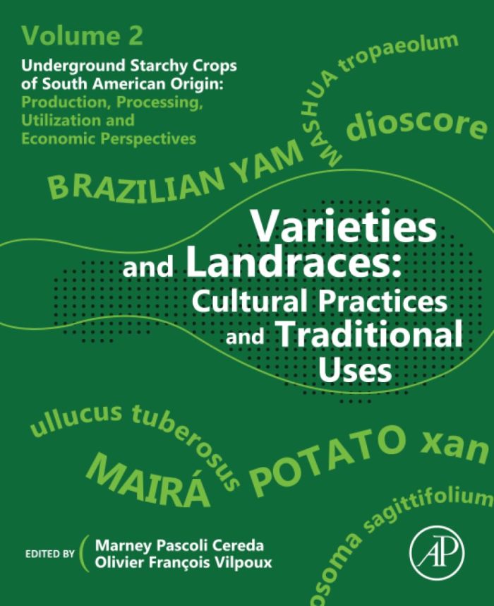 Varieties and Landraces: Cultural Practices and Traditional Uses