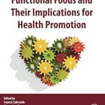 Functional Foods and Their Implications for Health Promotion