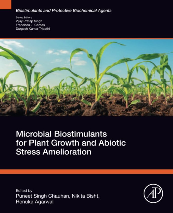 Microbial Bio stimulants for Plant Growth and Abiotic Stress Amelioration