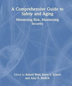 A Comprehensive Guide to Safety and Aging: