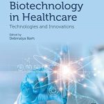 Biotechnology in Healthcare