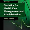 Statistics for Health Care Management and Administration