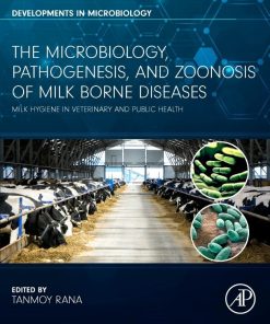 The Microbiology Pathogenesis and Zoonosis of Milk Borne Diseases