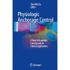 Physiologic Anchorage Control A New Orthodontic Concept and Its Clinical Application