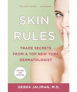 Skin Rules Trade Secrets from a Top New York Dermatologist