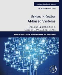 Ethics in Online Ai-Based Systems Risks and Opportunities in Current Technological Trends