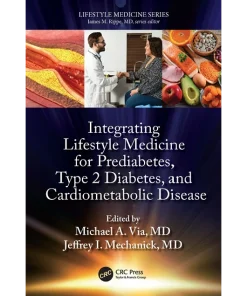 CRC Press Integrating Lifestyle Medicine for Prediabetes Type 2 Diabetes and Cardiometabolic Disease