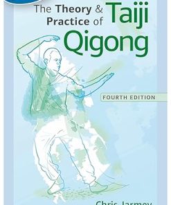The Theory and Practice of Taiji Qigong