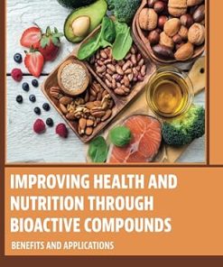 mproving Health and Nutrition through Bioactive Compounds