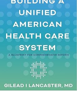 Building a Unified American Health Care System