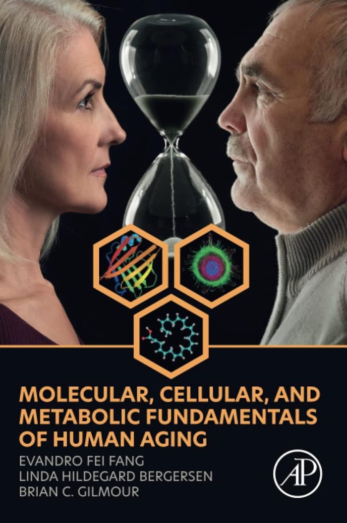 Molecular Cellular and Metabolic Fundamentals of Human Aging