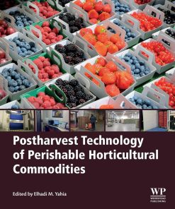 Postharvest Technology of Perishable Horticultural Commodities