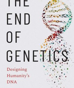 The End of Genetics