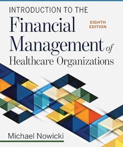 Introduction to the Financial Management of Healthcare Organizations