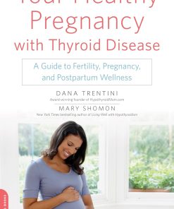 Your Healthy Pregnancy with Thyroid Disease