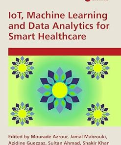 IoT Machine Learning and Data Analytics for Smart Healthcare