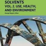 Handbook of Solvents Volume 2: Use, Health, and Environment