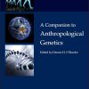 A Companion to Anthropological Genetics