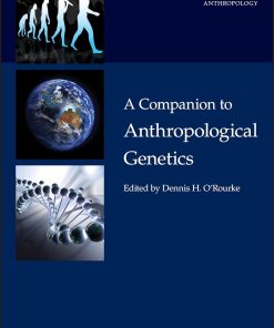 A Companion to Anthropological Genetics