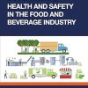 Occupational Health and Safety in the Food and Beverage Industry