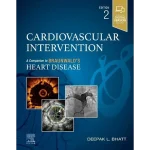 Cardiovascular Intervention A Companion to Braunwald’s Heart Disease