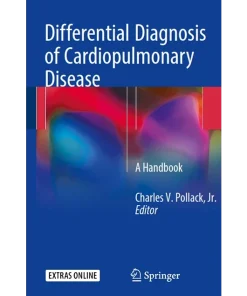 Differential Diagnosis of Cardiopulmonary Disease A Handbook