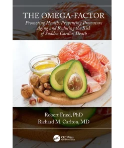 The Omega-Factor Promoting Health Preventing Premature Aging and Reducing the Risk of Sudden Cardiac Death