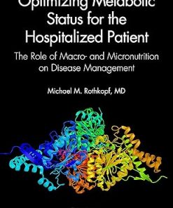Optimizing Metabolic Status for the Hospitalized Patient
