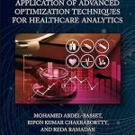 CRC Press Application of Advanced Optimization Techniques for Healthcare Analytics