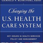 Changing the U.S. Health Care System