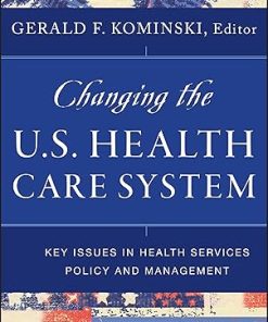 Changing the U.S. Health Care System