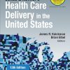 Jonas and Kovner's Health Care Delivery in the United States