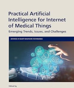 Practical Artificial Intelligence for Internet of Medical Things