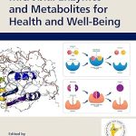 Microbial Enzymes and Metabolites for Health and Well-Being
