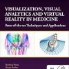 Visualization Visual Analytics and Virtual Reality in Medicine State Of The Art Techniques and Applications