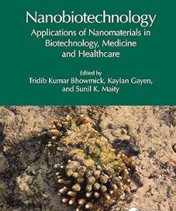 Nanobiotechnology: Applications of Nanomaterials in Biotechnology Medicine and Healthcare