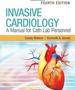Invasive Cardiology A Manual for Cath Lab Personnel with Navigate Advantage Access