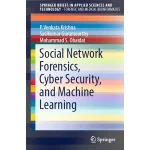 Social Network Forensics Cyber Security and Machine Learning