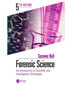 Forensic Science An Introduction to Scientific and Investigative Techniques Fifth Edition