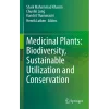 Medicinal Plants Biodiversity Sustainable Utilization and Conservation